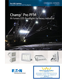 Crouse Hinds by Eaton – Champ Pro PFM High-Lumen LED Floodlights for Heavy Industry